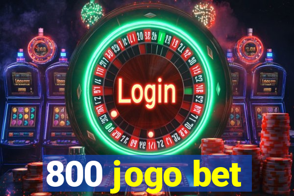 800 jogo bet